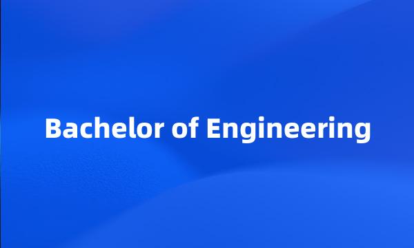 Bachelor of Engineering