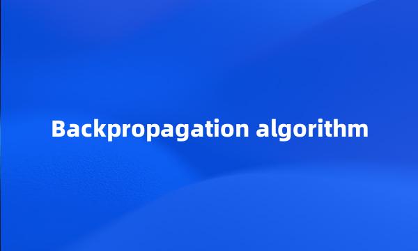 Backpropagation algorithm