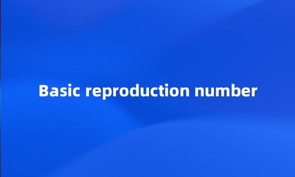 Basic reproduction number