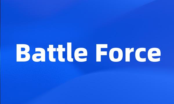 Battle Force