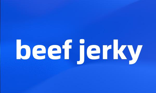 beef jerky