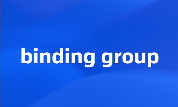 binding group