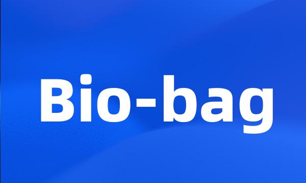 Bio-bag