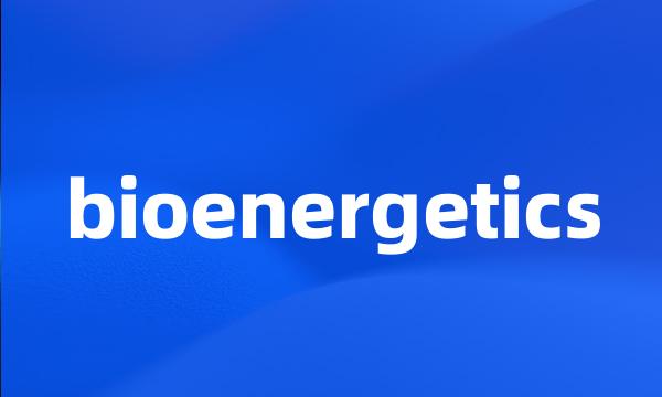 bioenergetics