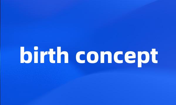 birth concept