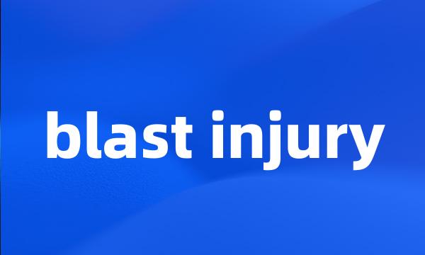 blast injury