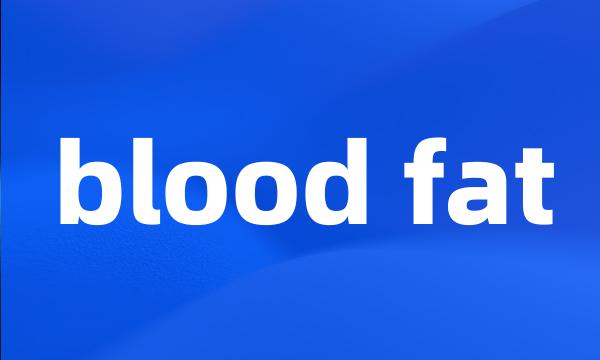 blood fat