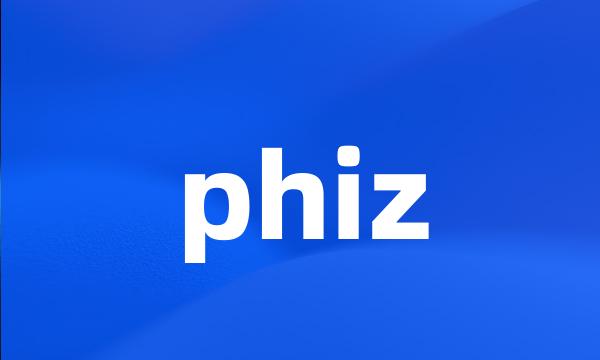 phiz