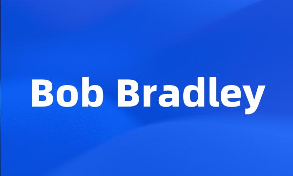 Bob Bradley