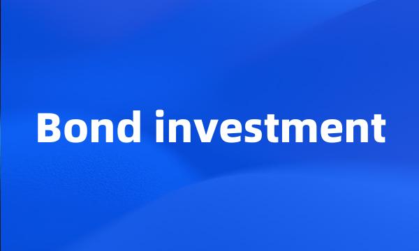 Bond investment