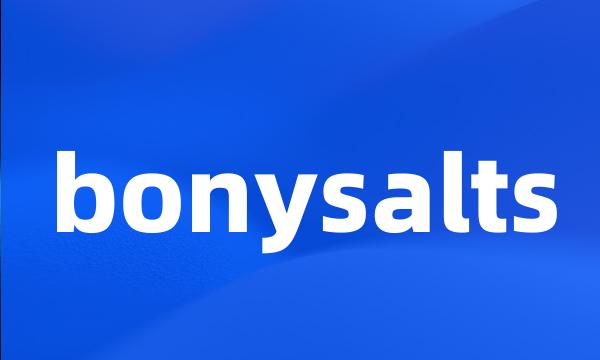 bonysalts