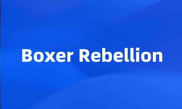 Boxer Rebellion