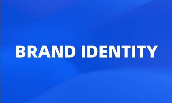 BRAND IDENTITY