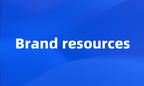 Brand resources