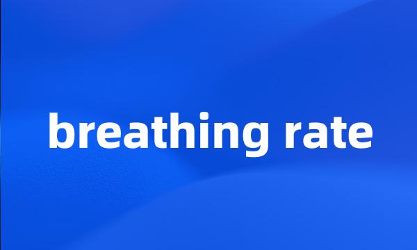 breathing rate