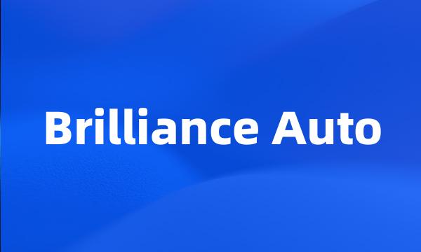 Brilliance Auto