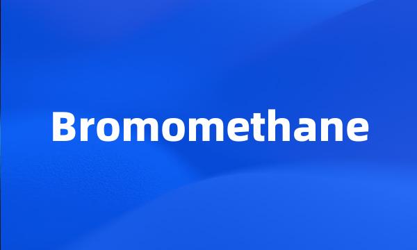 Bromomethane