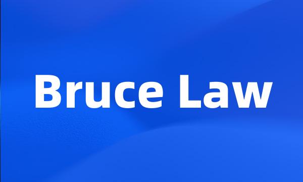 Bruce Law