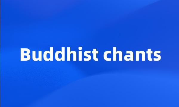 Buddhist chants