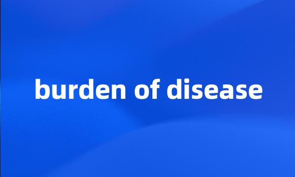 burden of disease