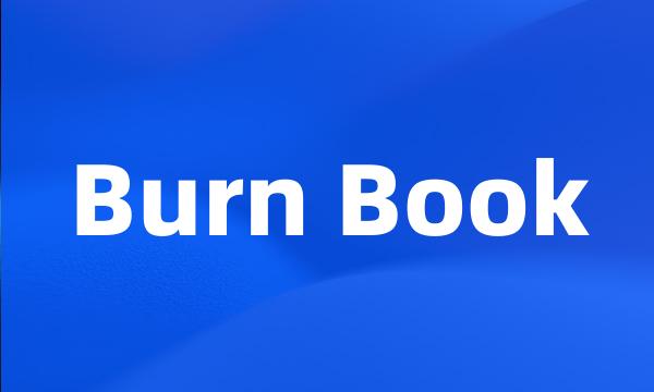 Burn Book