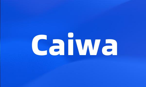 Caiwa