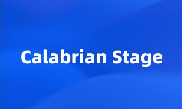 Calabrian Stage