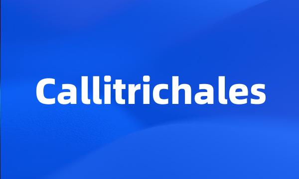 Callitrichales