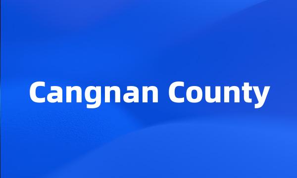 Cangnan County