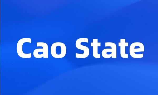 Cao State