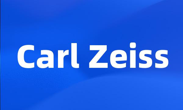 Carl Zeiss