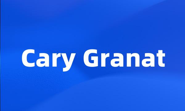 Cary Granat