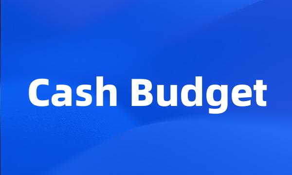 Cash Budget