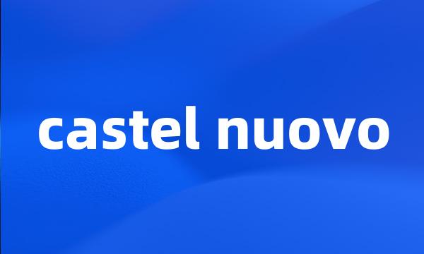 castel nuovo