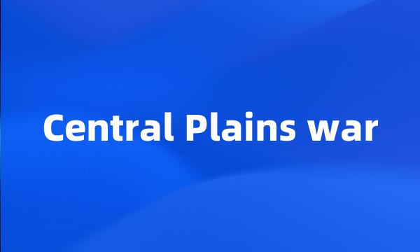 Central Plains war