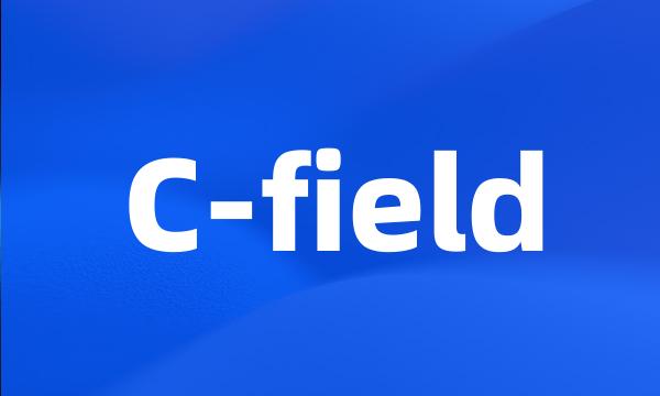 C-field