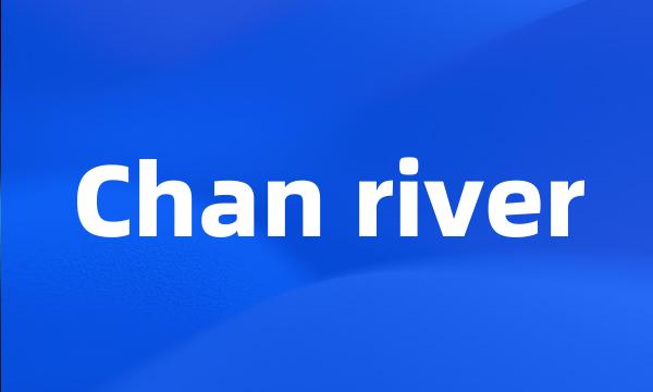 Chan river