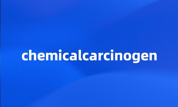 chemicalcarcinogen