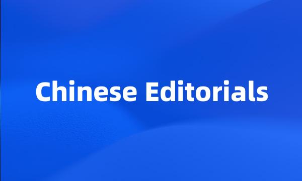 Chinese Editorials