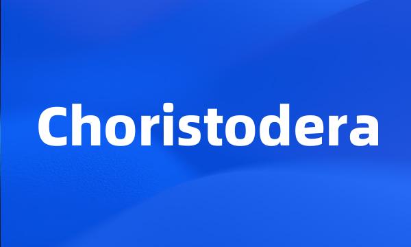 Choristodera