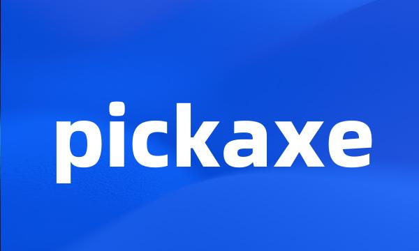 pickaxe