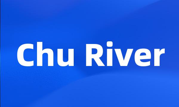 Chu River