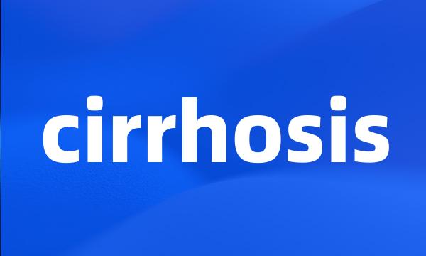 cirrhosis