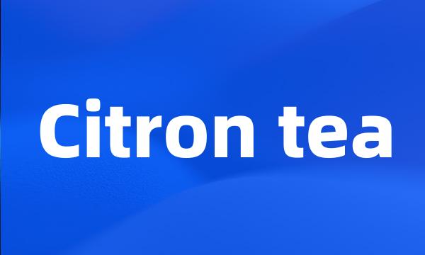 Citron tea