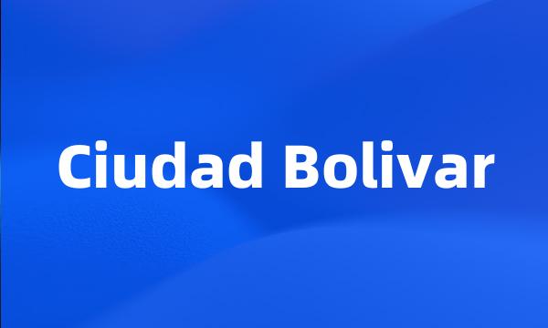 Ciudad Bolivar