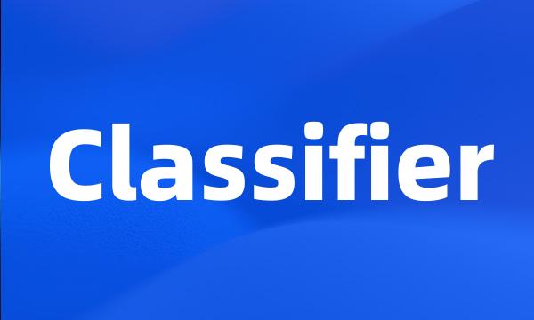 Classifier