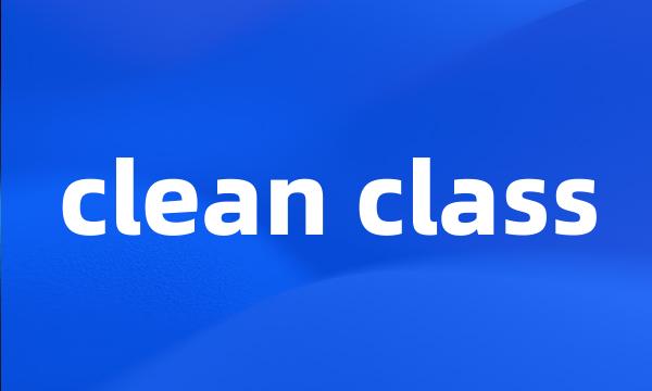 clean class