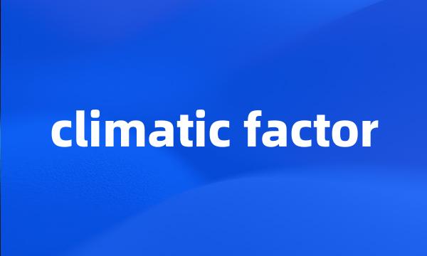 climatic factor