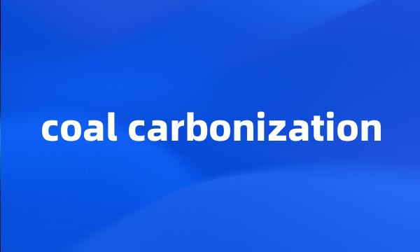 coal carbonization