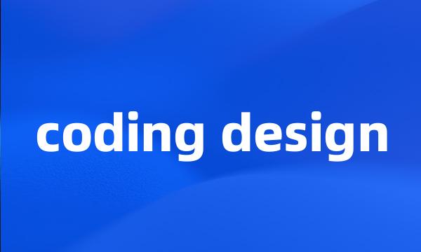 coding design